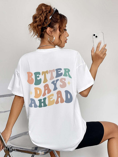 A BM TEE BETTER DAYS AHEAD Graphic T-Shirt