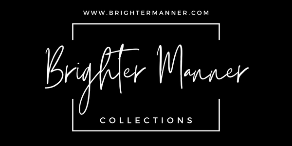 Brighter Manner