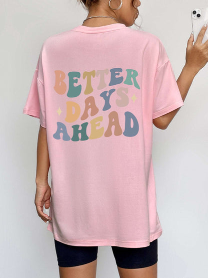 A BM TEE BETTER DAYS AHEAD Graphic T-Shirt